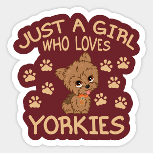 Just a Girl Who Loves Yorkies Sticker